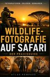 WILDLIFE-FOTOGRAFIE Atlas Kompass Wildlife-Fotografie Auf Safari