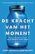 De A.W. Bruna Uitgevers B.V. De kracht van het moment