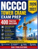 NCCCO Tower Crane Exam Prep 2026–2027