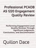 Professional PCAOB AS 1220 Professional Engagement Quality Review