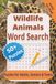 Wildlife Animals Word Search Book