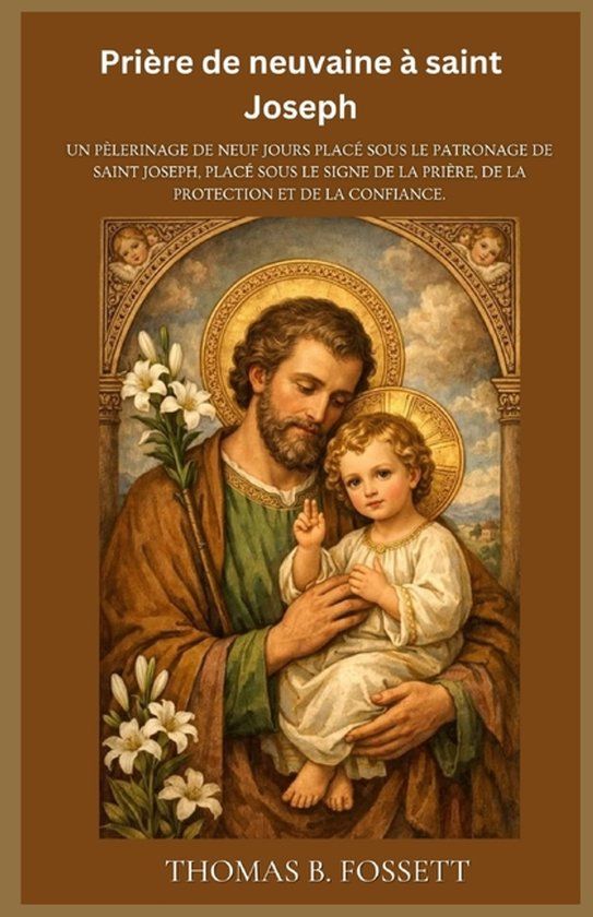 Prière Independently Published Prière de neuvaine à saint Joseph Paperback