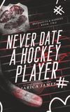 Never Date A Hockey Player: 2
