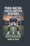 Puka Nacua: Routes Written in Silence: How patience, instinct, and quiet hard work built his rise in football