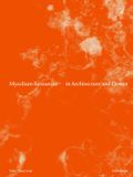 Mycelium Birkhauser Mycelium Resources in Architecture and Design