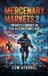 Mercenary Libri GmbH Mercenary Markets 2.0: Private Combat in the Algorithmic Age Hardcover