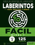 125 Laberintos para adultos y niños Fácil Vol2: (8,5x11) Resolver laberintos fortalece la concentración, estimula el razonamiento lógico y mantiene la mente activa de una forma divertida.