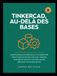 TINKERCAD, AU-DELÀ DES BASES: Système étape par étape pour la conception 3D, l'électronique et les blocs de code