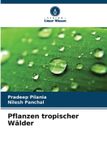 Pflanzen Verlag Unser Wissen Pflanzen tropischer Wälder