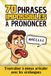 70 Phrases IMPOSSIBLES à Prononcer: S'entraîner à mieux articuler avec les virelangues