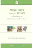Neighbors without Bones: A Family Guide to California Backyard Invertebrates