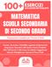 Matematica Scuola Secondaria Di Secondo Grado: Preparazione Completa per l'Esame di Stato | Funzioni, Integrali, Geometria, Numeri Complessi e Oltre ... in Stile Esame con Metodologie e Soluzioni