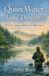Quiet Libri GmbH Quiet Water, Loud Thoughts How Fly Fishing Teaches Us to Slow Down