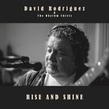 Rise David Rodriguez & The Rhythm Chiefs - Rise & Shine (CD)