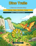 Dino Trails: A Dinosaur Adventure Story and Activity Book for Kids Ages 5-7