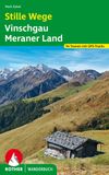 Stille Bergverlag Rother Stille Pfade Vinschgau - Meraner Land