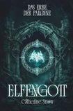 Das Erbe der Paladine: Elfengott