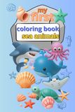 my Icecat my first coloring book sea animals