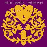 Solid Jad Fair & Danielson - Solid Gold Heart (LP) (Limited Edition) (Coloured Vinyl)