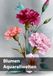 Blumen, Aquarellwelten: Eine Hommage an die Schönheit der Blumen in Aquarell