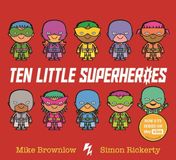 Ten Hachette Children's Book Ten Little Super Heroes Paperback