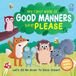 My Wonder House Books Magic Words - Please Kartonboek