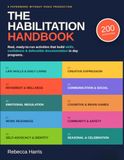 The Habilitation Handbook: A Practical Activity Guide for Day Programs