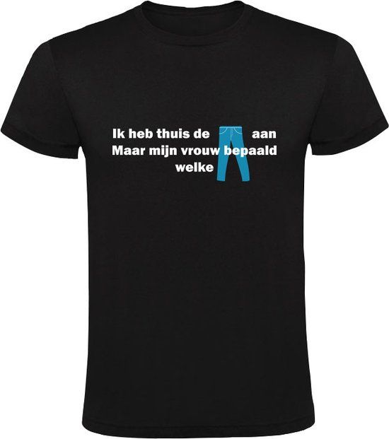 Sol's Heren T-shirt - Ik heb thuis de broek aan, maar mijn vrouw bepaald welke - Zwart - 5XL