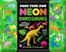 Make Your Own Neon Dinosaurs