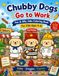 Chubby Dogs Go to Work: Fun & Silly Jobs Coloring Book for Kids Ages 4-8