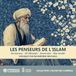 LES PENSEURS DE L’ISLAM AVICENNE - AL-GHAZALI - AVERROÈS - IBN ARABI