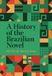 A Cambridge University Press A History of the Brazilian Novel Hardcover