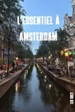 L'essentiel à Amsterdam: Le Guide Complet pour Vivre Amsterdam comme un Vrai Amstellodamois · Canaux, Musées, Van Gogh, Jordaan, Vélo & Excursions