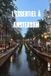 L'essentiel à Amsterdam: Le Guide Complet pour Vivre Amsterdam comme un Vrai Amstellodamois · Canaux, Musées, Van Gogh, Jordaan, Vélo & Excursions