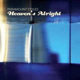 Heaven'S Paramount Styles - Heaven's Alright (LP)