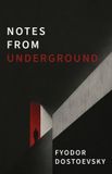 Notes Libri GmbH Notes from Underground: A Dark Psychological Novel of Alienation, Resentment, and Self-Destruction Paperback