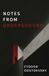 Notes Libri GmbH Notes from Underground: A Dark Psychological Novel of Alienation, Resentment, and Self-Destruction Paperback