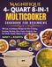 MAGNIFIQUE 4-QT 8-IN-1 MULTICOOKER COOKBOOK FOR BEGINNERS