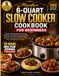 Magnifique 6-Quart Slow Cooker Cookbook