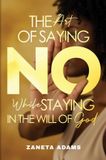 The Grace Under Fire Publishing The Art of Saying No While Staying in the Will of God Paperback