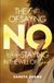 The Grace Under Fire Publishing The Art of Saying No While Staying in the Will of God Paperback
