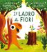 Il Emme Edizioni Il ladro di fiori Hardcover