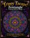 Trippy Escape! Zentangle Coloring Book for Adults: 50 Psychedelic Zentangle Designs for Stress Relief and Creative Flow