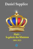 Haïti: la galerie des Ministres 1804-2023