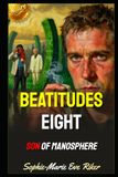 Beatitudes Eight: Son Of Manosphere