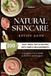 The Beginner's Natural Skincare Recipe Book