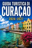 GUIDA Libri GmbH Guida Turistica Di Curaçao 2026-2027