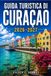 GUIDA Libri GmbH Guida Turistica Di Curaçao 2026-2027