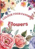 Colour your favorite flowers