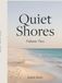 Quiet Shores: Volume 2